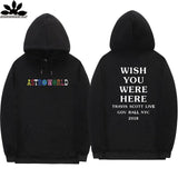 TRAVIS SCOTT ASTROWORLD WISH YOU WERE HERE HOODIES fashion letter ASTROWORLD HOODIE streetwear Man woman Pullover Sweatshirt - Livefree